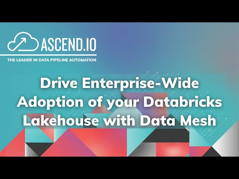Drive Enterprise Wide Adoption of your Databricks Lakehouse with Data Mesh