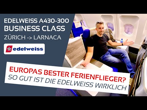 EDELWEISS Business Class A330-300 Flug | Europas bester Ferienflieger?