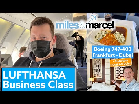 Einmal Dubai und zurück! : Lufthansa Business Class · Boeing 747-400 · Miles & Marcel