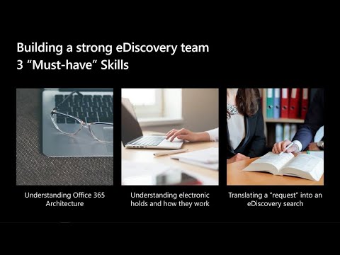 Empowering the business for eDiscovery in Office 365 | BRK2112