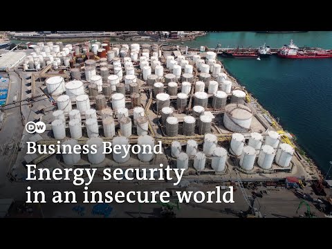 Energy security in an insecure world | Business Beyond