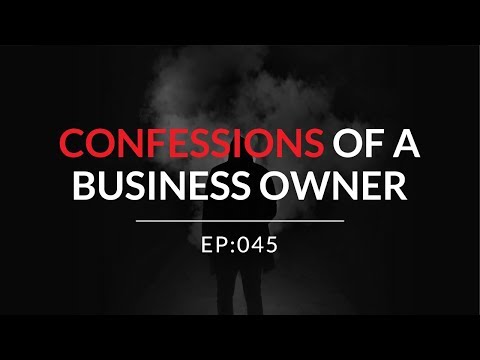 EP045: YOU are the Biggest Problem in Your Business