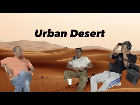 Ep07 - Urban Desert