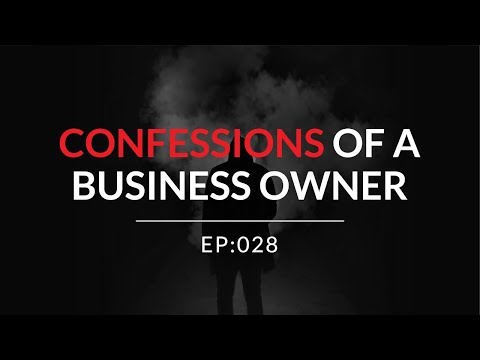 EP:028 When Your Business Destroys Your Life