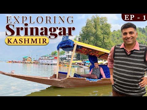 EP  1 Exploring Srinagar | Shikara ride in  Dal lake | Wazwan | Nishat Garden | Kashmir Tourism