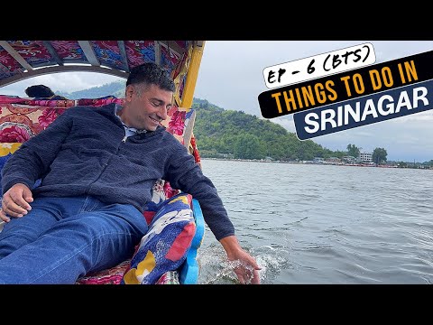 Ep 6 BTS Exploring Srinagar, House boat tour, Shri Shankaracharya Matha | Kashmir Tourism