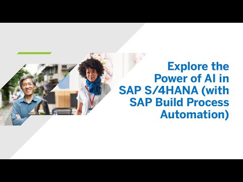 Explore the Power of AI in SAP S/4HANA (with SAP Build Process Automation) [DT114]