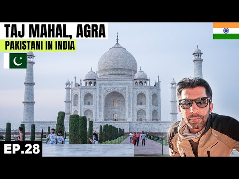 Finally Visited TAJ MAHAL The Wonders of the World  EP.28 | Pakistani Visiting India