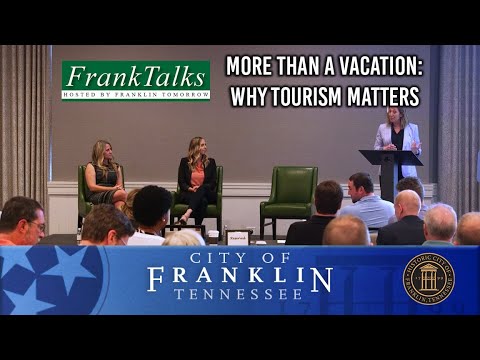 FrankTalks - More Than a Vacation: Why Tourism Matters - May 2023