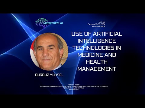 GÜRBÜZ YÜKSEL | USE OF ARTIFICIAL INTELLIGENCE TECHNOLOGIES IN MEDICINE AND HEALTH MANAGEMENT