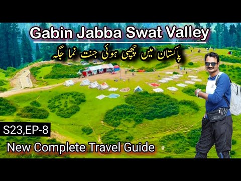 Gabin Jabba Swat | A Hidden Paradise in Pakistan | S23, Ep.8 | Swat Valley Complete Travel Guide