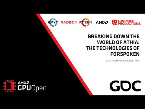 GDC 2022 - Breaking Down the World of Athia: The Technologies of Forspoken