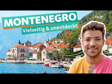 Geheimtipp Montenegro: Atemberaubender Urlaub zwischen Adria und Bergen | WDR Reisen