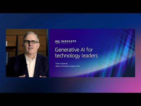 Generative AI for technology leaders | AWS Events