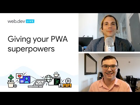 Giving your PWA superpowers