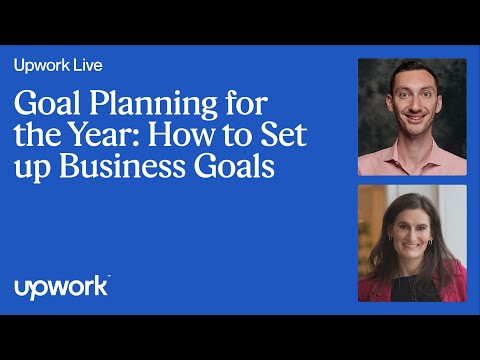 Goal Planning and Setting Up Business Goals | Upwork Live