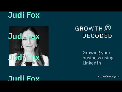 Grow Your Business using LinkedIn (feat. Judi Fox)