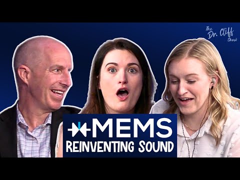 Hearing Aid Sound Quality Will be AMAZING! | xMEMS Silicon Speakers | Dr. Cliff Show