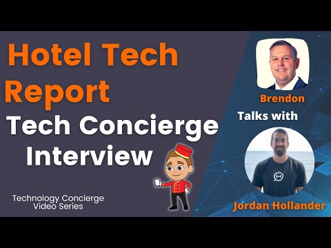 Hotel Tech Report | Tech Concierge Interview With Jordan Hollander