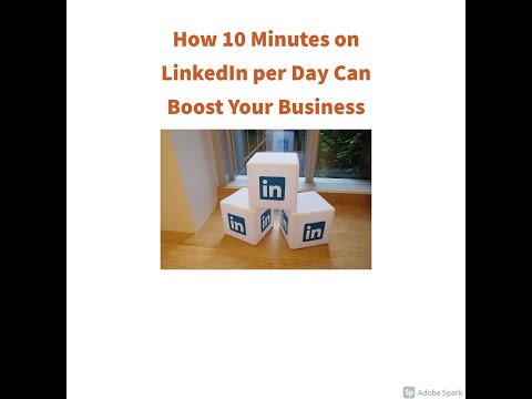 How 10 Minutes on LinkedIn per Day Can Boost Your Business