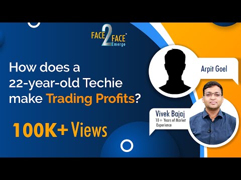 How does a 22-year-old Techie makes Trading Profits? #Face2FaceEmerge