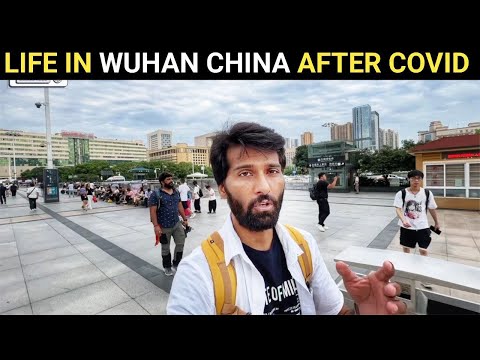 How Is Situation in Wuhan City China  After Covid