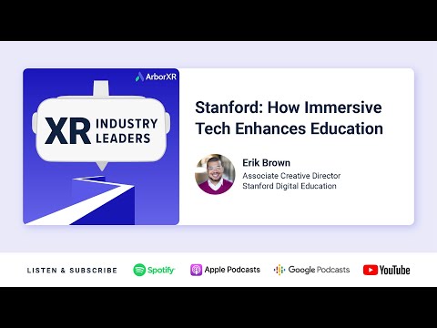 How Stanford University Uses Immersive Technology to Enhance Education