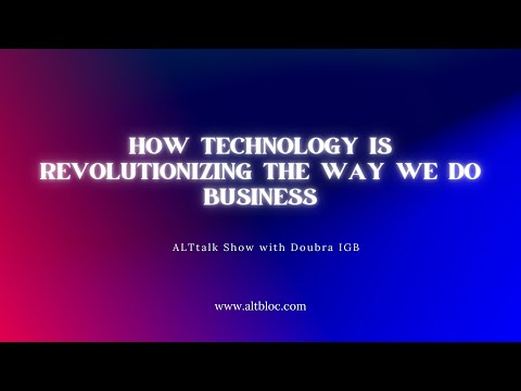 How Technology is Revolutionizing the Way We Do Business