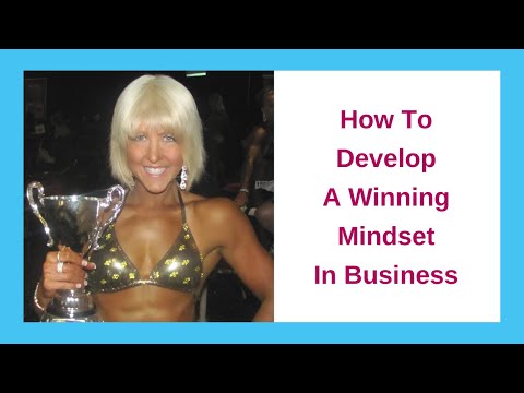 How To Develop A Winning Mindset In Business