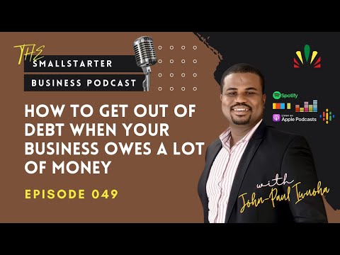 How To Get Out Of Debt When Your Business Owes A Lot Of Money (SBP 049)