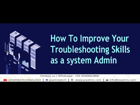 How to Improve Your Troubleshooting skills as system Administrator | System Administrator  Tutorial