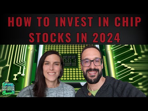 How to Invest In Semiconductor Stocks In 2024, and How Top Chip Companies Make Money