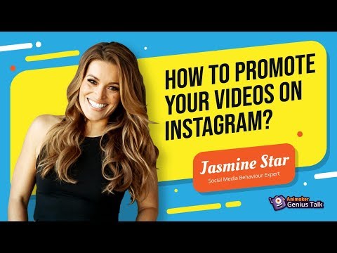 How to promote your videos on Instagram? (Genius Talk ft. Jasmine Star)