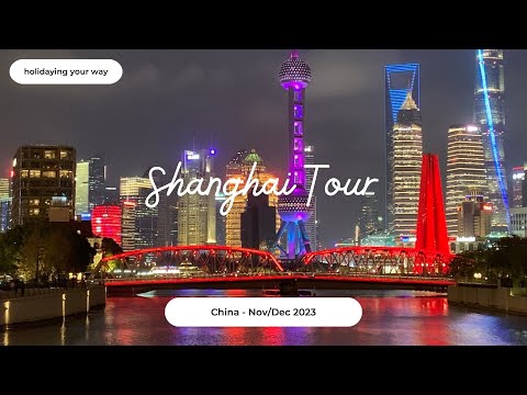 How to spend 7 days in Shanghai - Shanghai Travel Itinerary