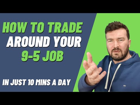 How to Trade Forex with a Full-Time Job | EASY Strategy