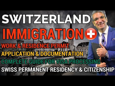 Immigration to Switzerland | Complete Guide on Work and Residence Permit