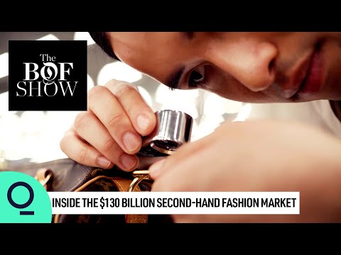 Inside the $130 Billion Second-Hand Fashion Market | The Business of Fashion Show