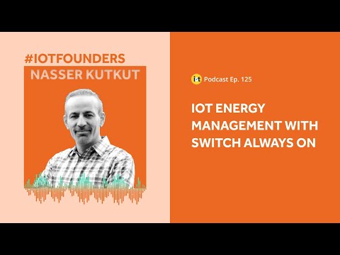 IoT Connectivity Challenges | IoT For All Podcast E125 | Smart Charging Technologies' Nasser Kutkut