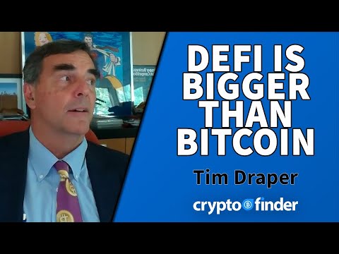 Is Defi bigger than bitcoin? Tim Draper keeps his $250,000 BTC prediction