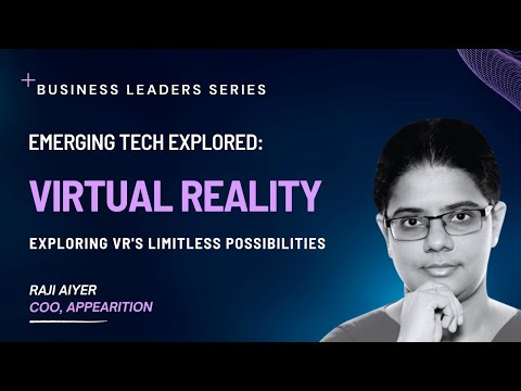 Is Virtual Reality The New Reality? Emerging Tech Explored