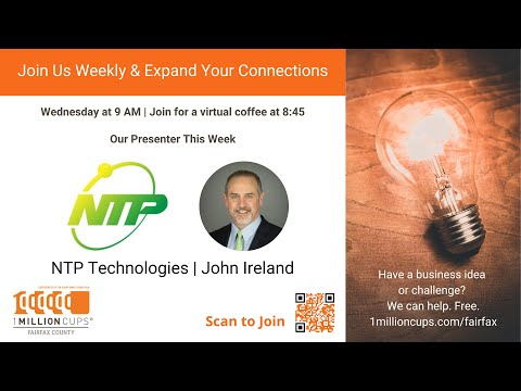 John Ireland, NTP Technologies | 1MillionCups Fairfax | May 31st, 2023