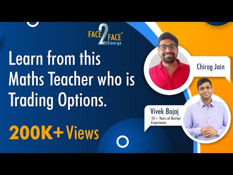 Learn from this Maths Teacher who is Trading Options. #Face2FaceEmerge