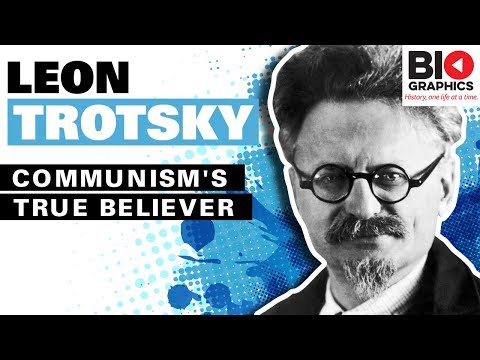 Leon Trotsky - Communism's True Believer