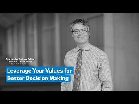 Leverage Your Values for Better Decision Making