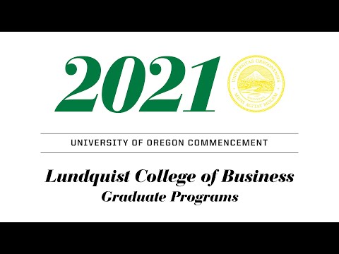Lundquist College of Business Graduate Hooding Ceremony 2021