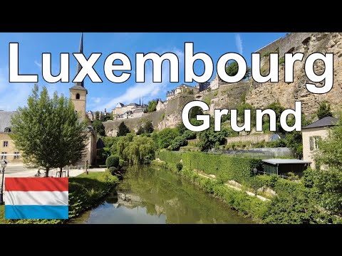 Luxembourg City Grund Walking Tour (with subtitles) Summer 2021