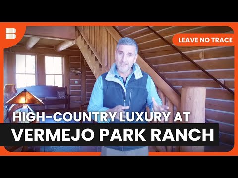 Luxury Travel at Vermejo Ranch - Leave No Trace - S01 EP03 - Travel Documentary