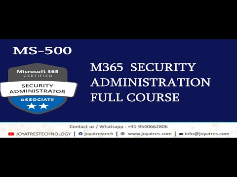M365  Security Administration Tutorial | MS-500 exam study guide | Joyatres