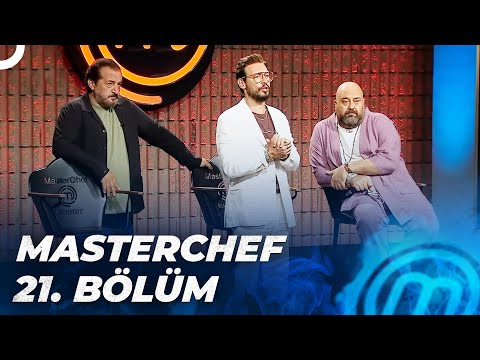 MasterChef Türkiye 21. Bölüm