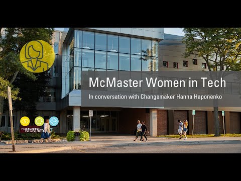 McMaster Women in Tech: Hanna Haponenko - January 2021 Changemaker